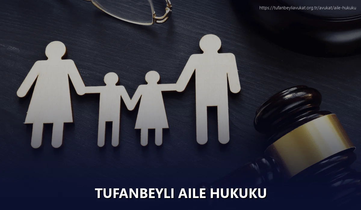Tufanbeyli Aile Hukuku