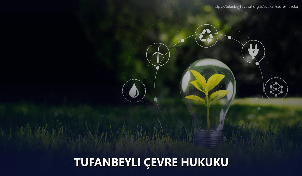 Tufanbeyli Çevre Hukuku