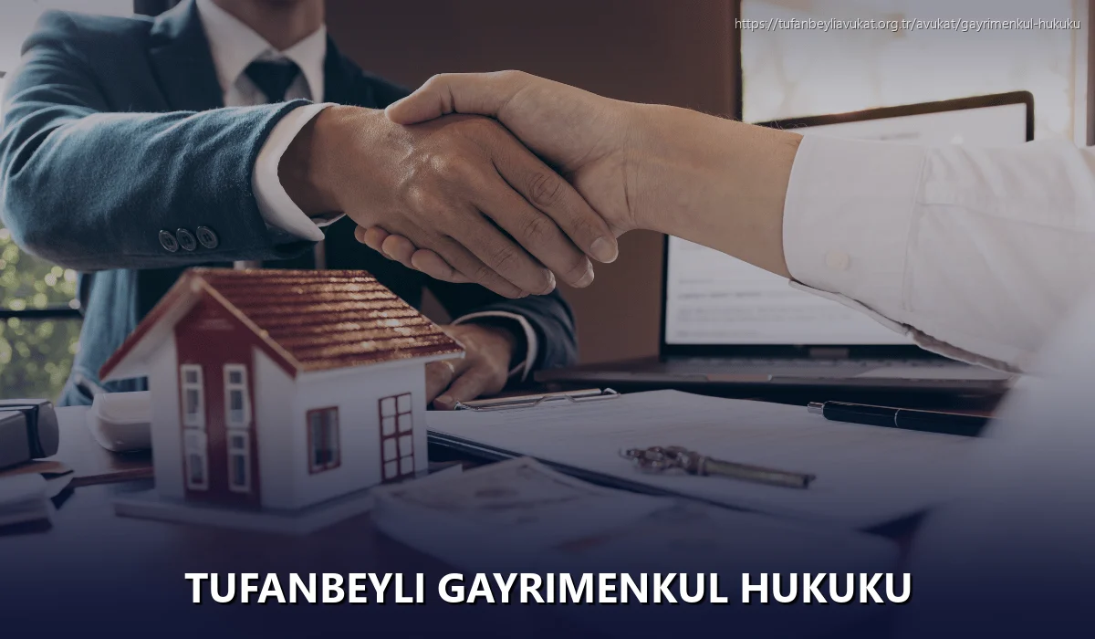 Tufanbeyli Gayrimenkul Hukuku