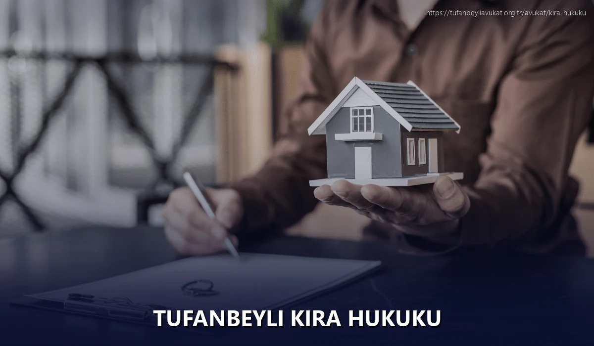 Tufanbeyli Kira Hukuku