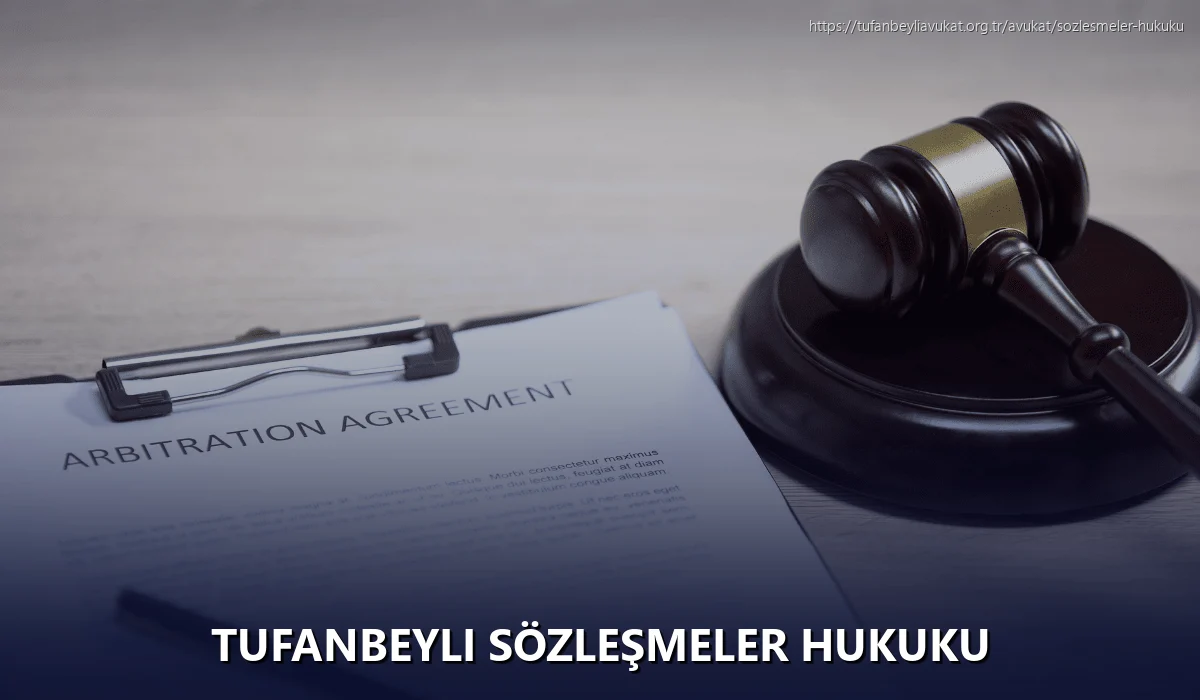 Tufanbeyli Sözleşmeler Hukuku