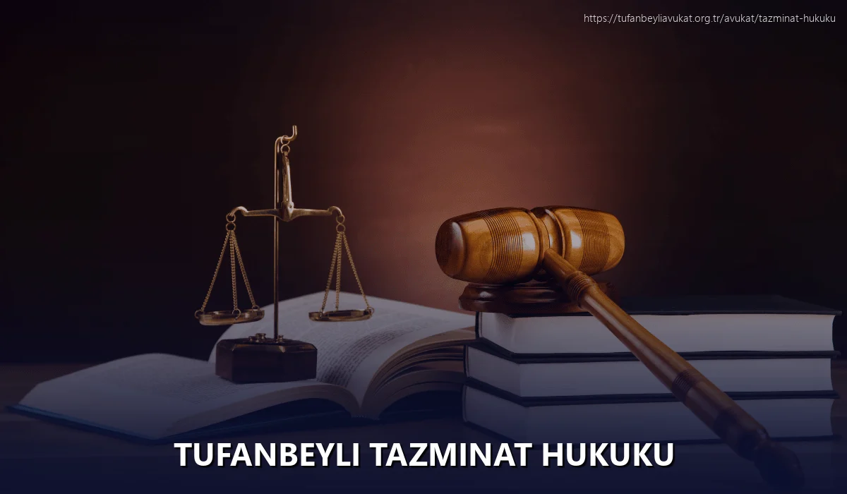 Tufanbeyli Tazminat Hukuku